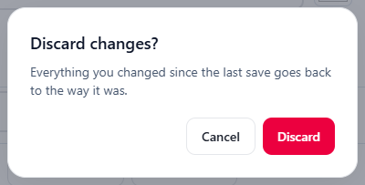 A dialog asking to confirm discarding changes.